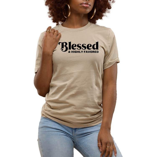 Blessed and Highly Favored Tee